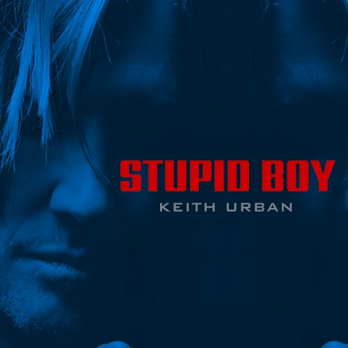 Stupid Boy - Keith Urban
