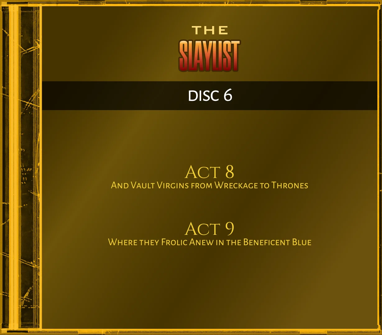 THE SLAYLIST - Disc 6 - A Revelucian Rock Opera | SLAYLIST.TV